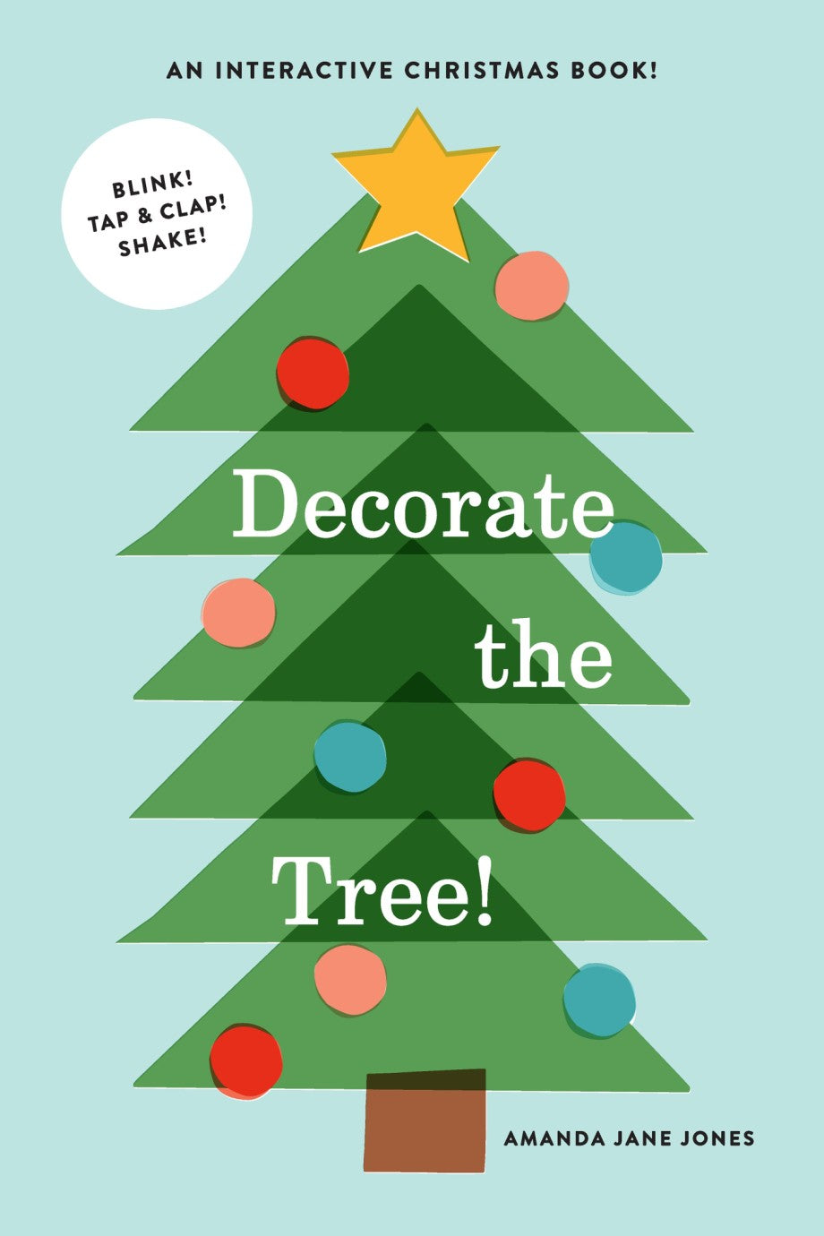 Decorate The Tree : An Interactive Christmas Book