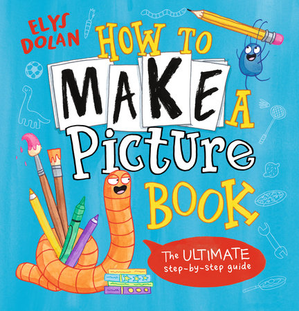 HOW TO MAKE A PICTURE BOOK