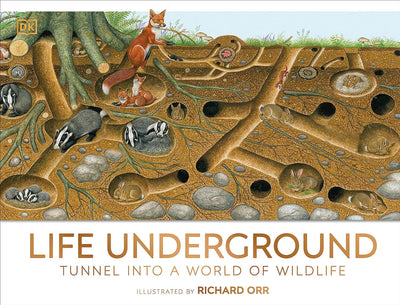 Life Underground: Tunnel into a World of Wildlife