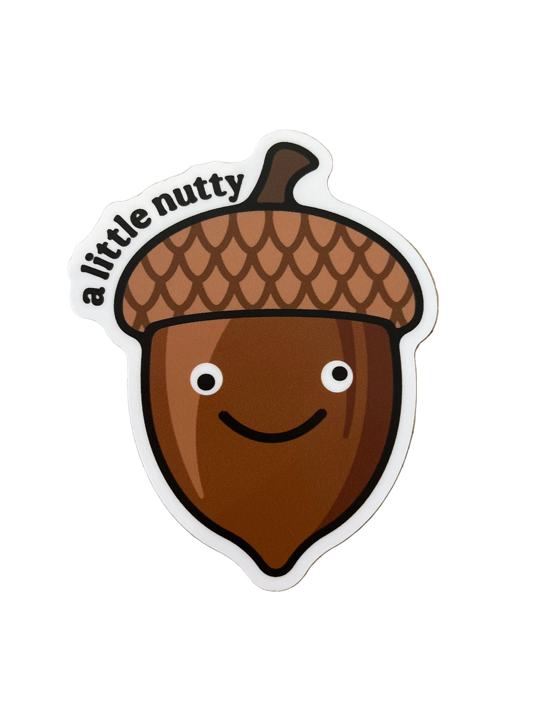A Little Nutty - Vinyl Sticker