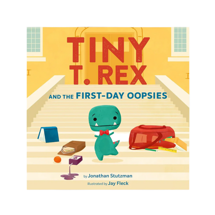 Tiny T. Rex and the First-Day Oopsies