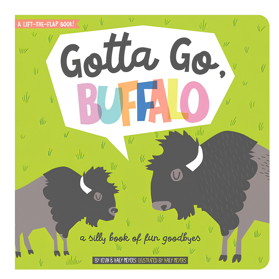 Gotta Go, Buffalo