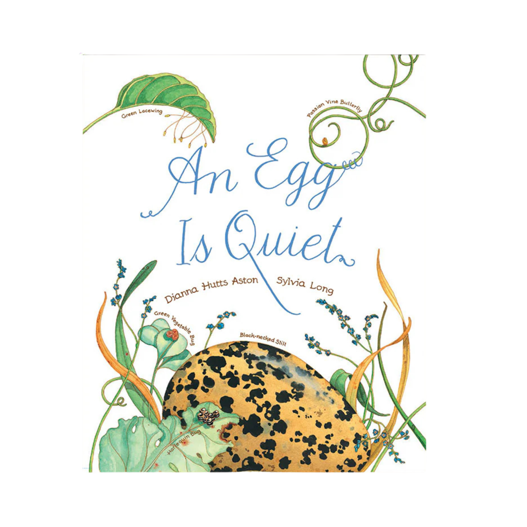 An Egg is Quiet