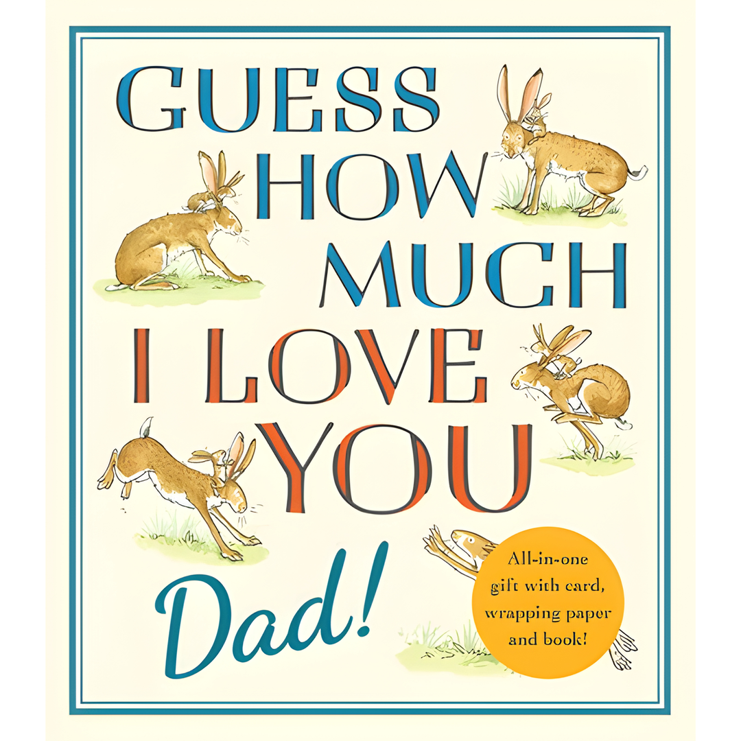 Guess How Much I Love You, Dad!