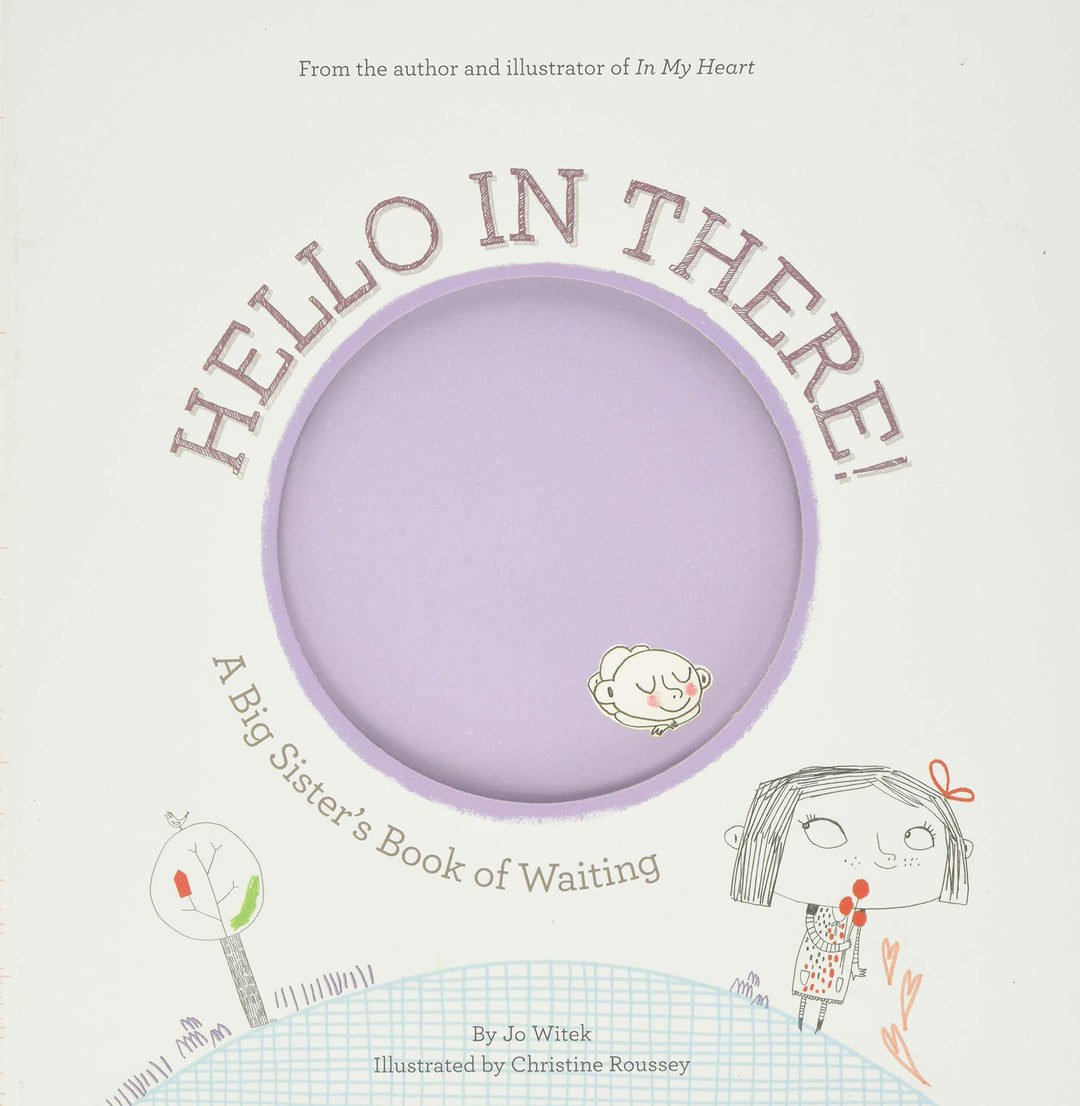 Hello in There! A Big Sister's Book of Waiting
